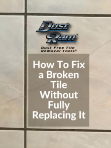 fix broken tile without replacing it
