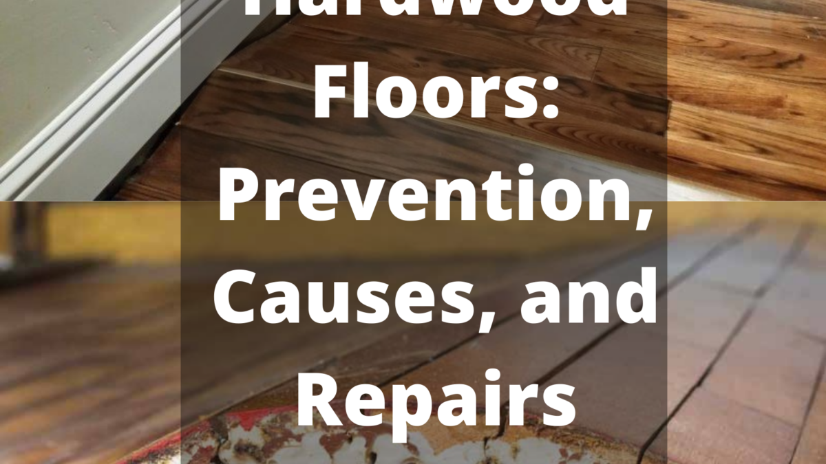Buckling Hardwood Flooring Causes