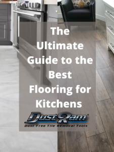 The Ultimate Guide to the Best Flooring for Kitchens