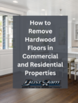 how to remove hardwood FLOORING
