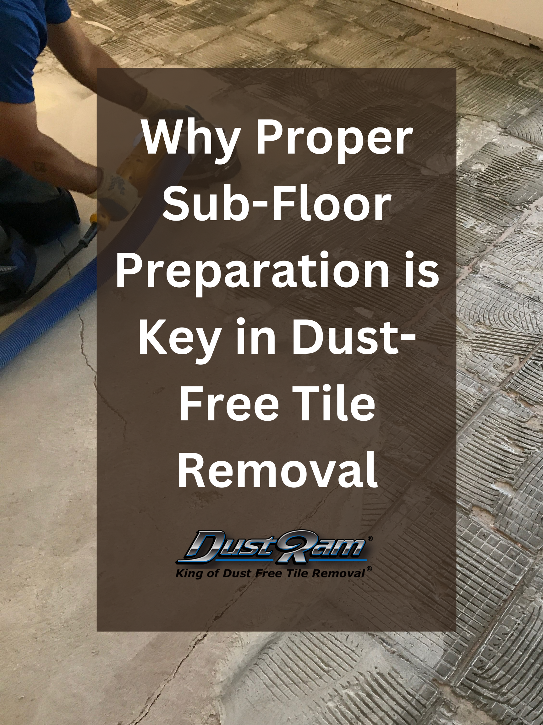 subfloor preparation in dust free tile removal
